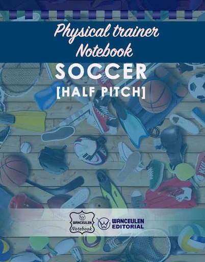 [EN-CEPF-NET] Physical Trainer Notebook - Soccer (Half Pitch)