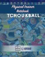 [EN-CEPF-TE] Physical Trainer Notebook - Tchoukball